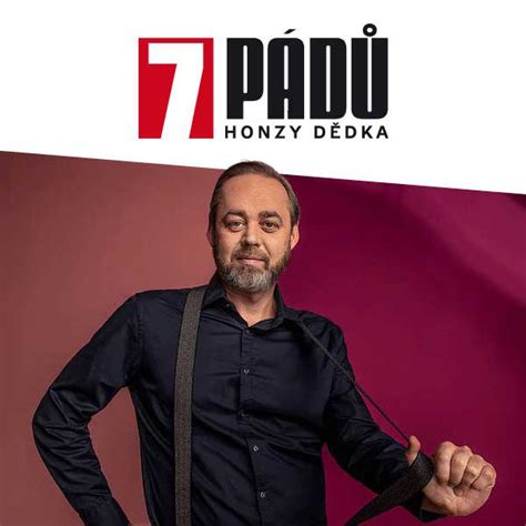 7 padu honzy dedka kazma|1. Kazma (22. 8. 2023, Praha)